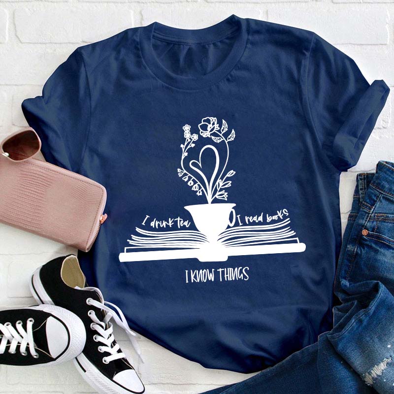 Drink Tea Read Books Be Happy Teacher T-Shirt