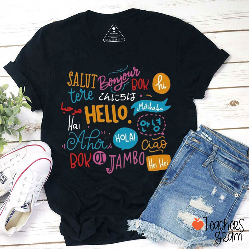 Hello In Different Language Teacher T-Shirt