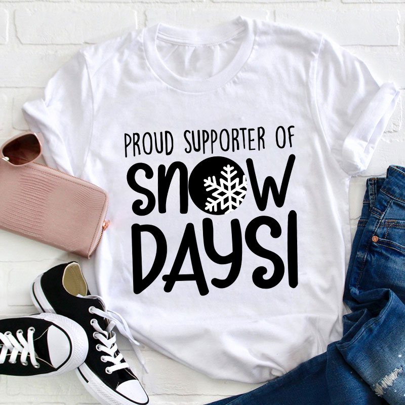 Snow Day Supporter Teacher T-Shirt