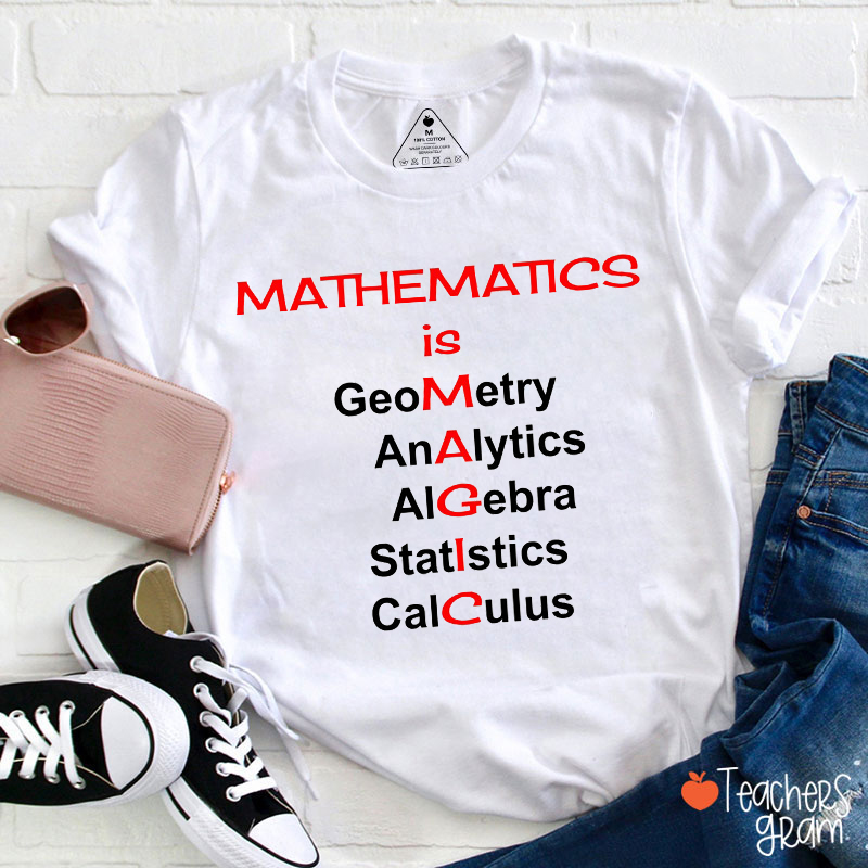 Mathematics Is Magic Math Teacher T-Shirt