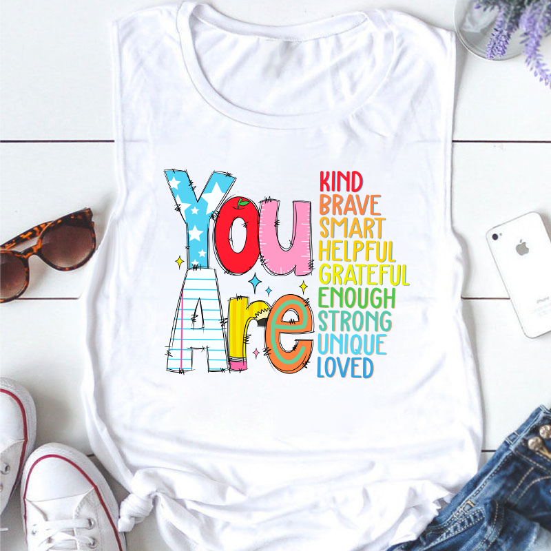 Be Who You Are You Are Enough Teacher Tank Top