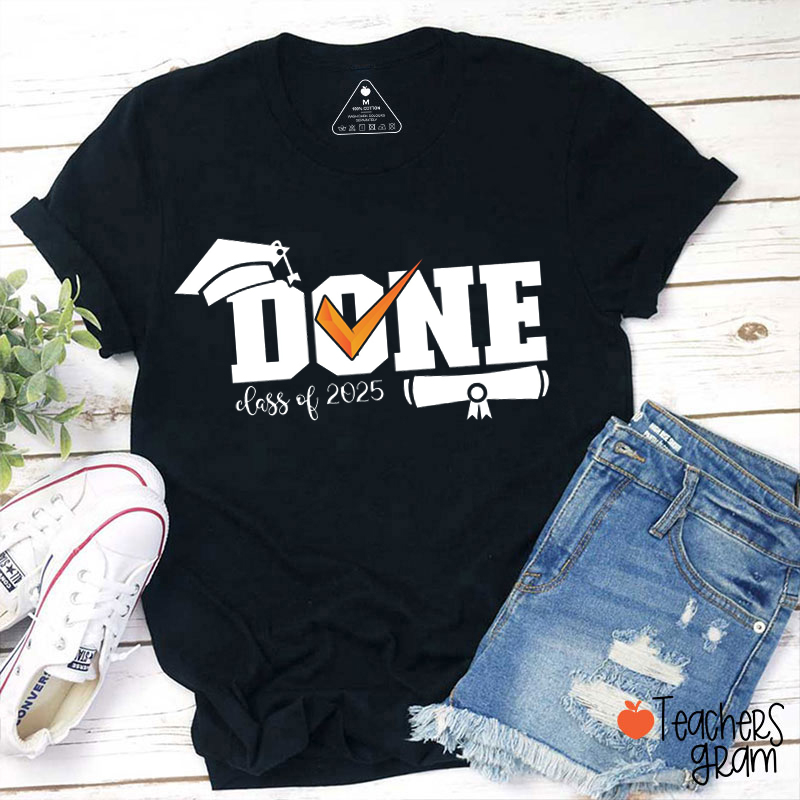 Personalized Done Class Teacher T-Shirt