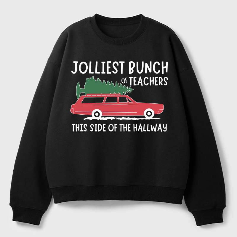Jolliest Bunch Of Teachers This Side Of The Hallway Teacher Fleece Sweatshirt
