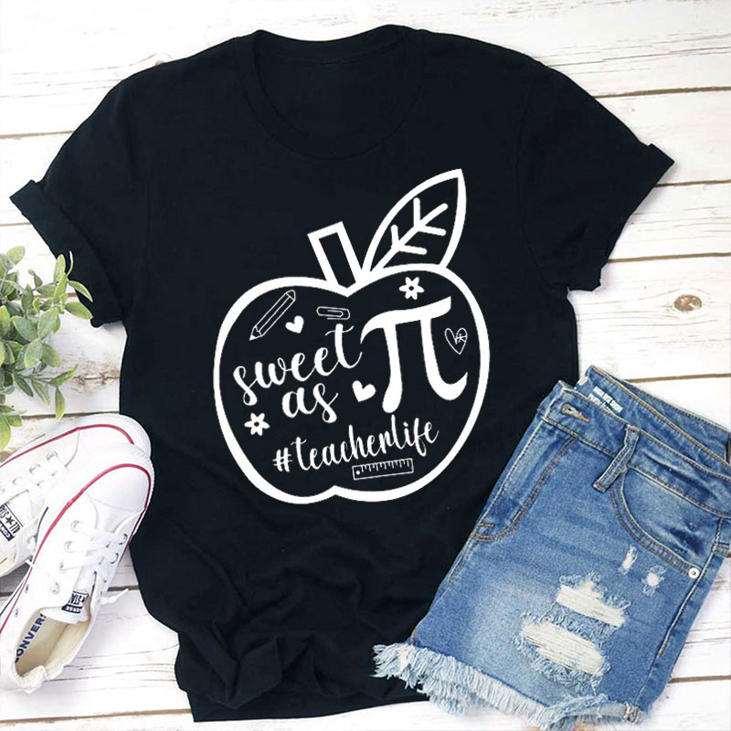 Sweet As Pi Teacher T-Shirt