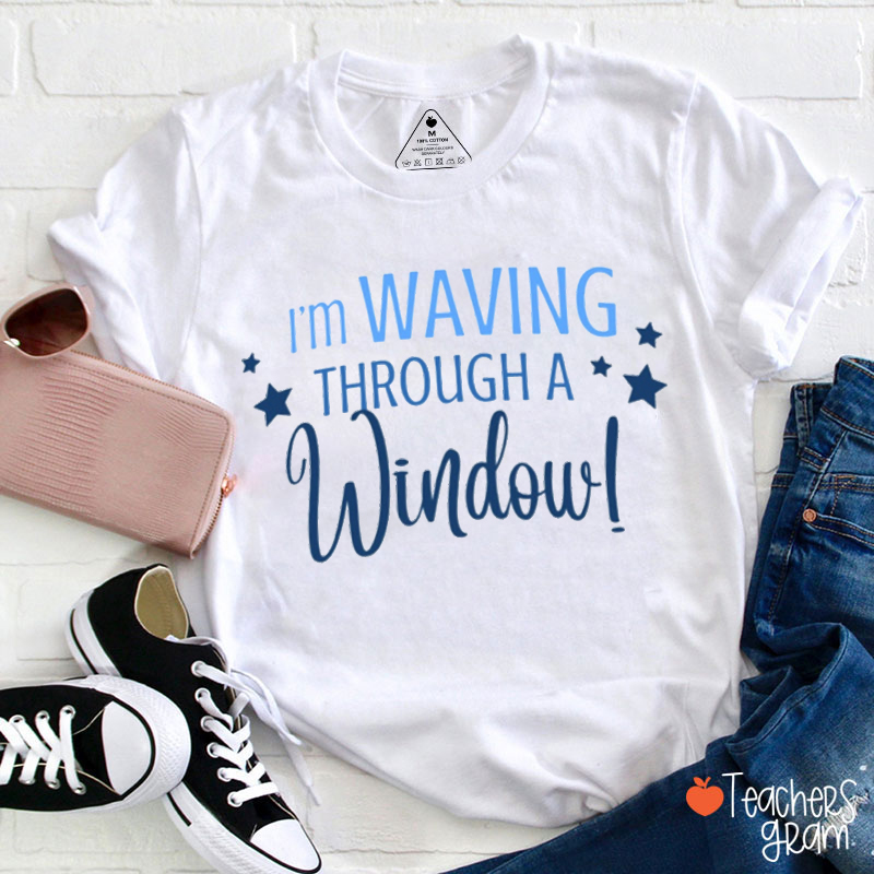 Waving Through A Window Dear Evan Hanson Teacher T-Shirt
