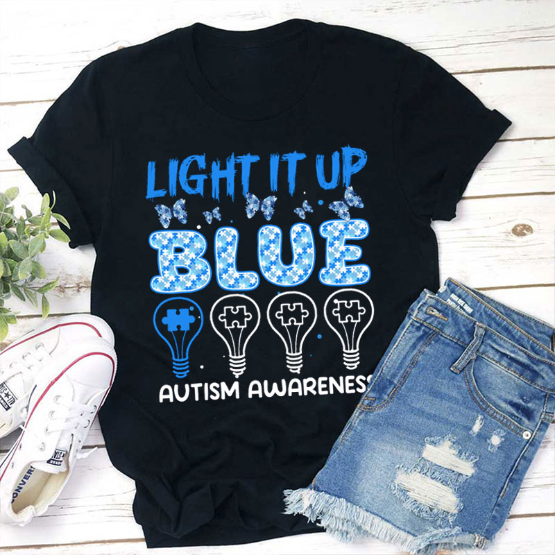 Light It Up Blue Autism Teacher T-Shirt