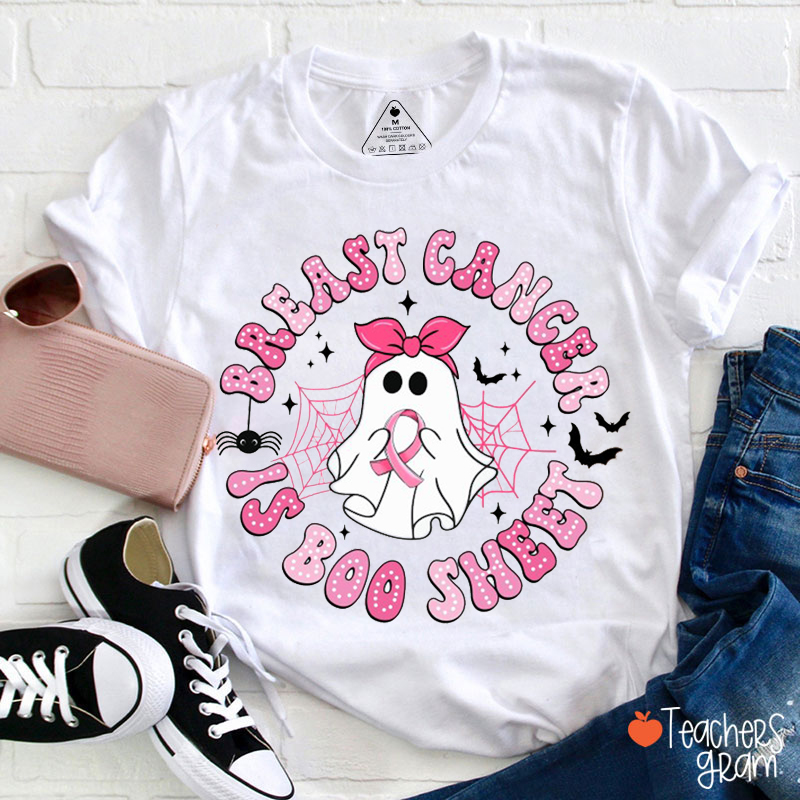 Breast Cancer Is Boo Sheet Teacher T-Shirt