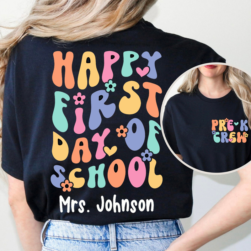 Personalized Hooray Happy First Day Teacher Two Sided T-Shirt