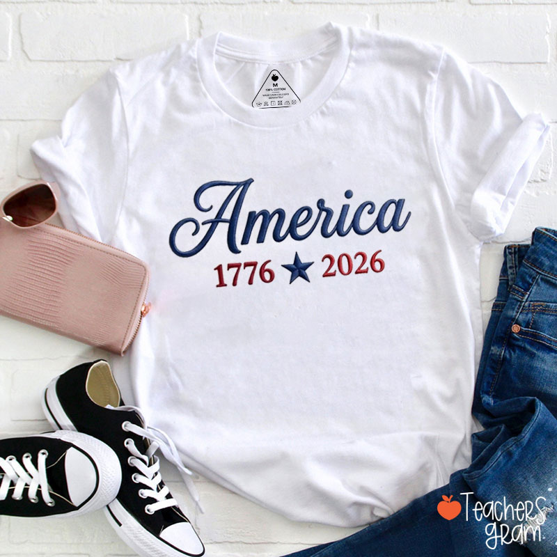 Embroidered America From 1776 To 2026 Teacher T-Shirt