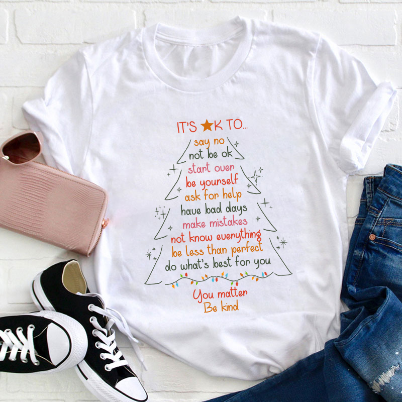 You Matter Be Kind Teacher T-Shirt