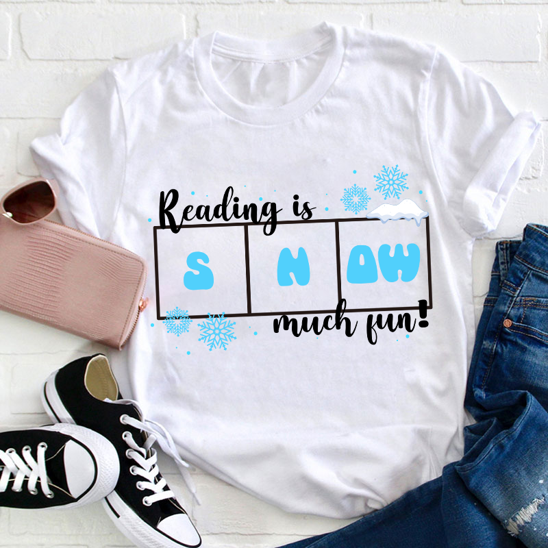 Reading Is Snow Much Fun Teacher T-Shirt