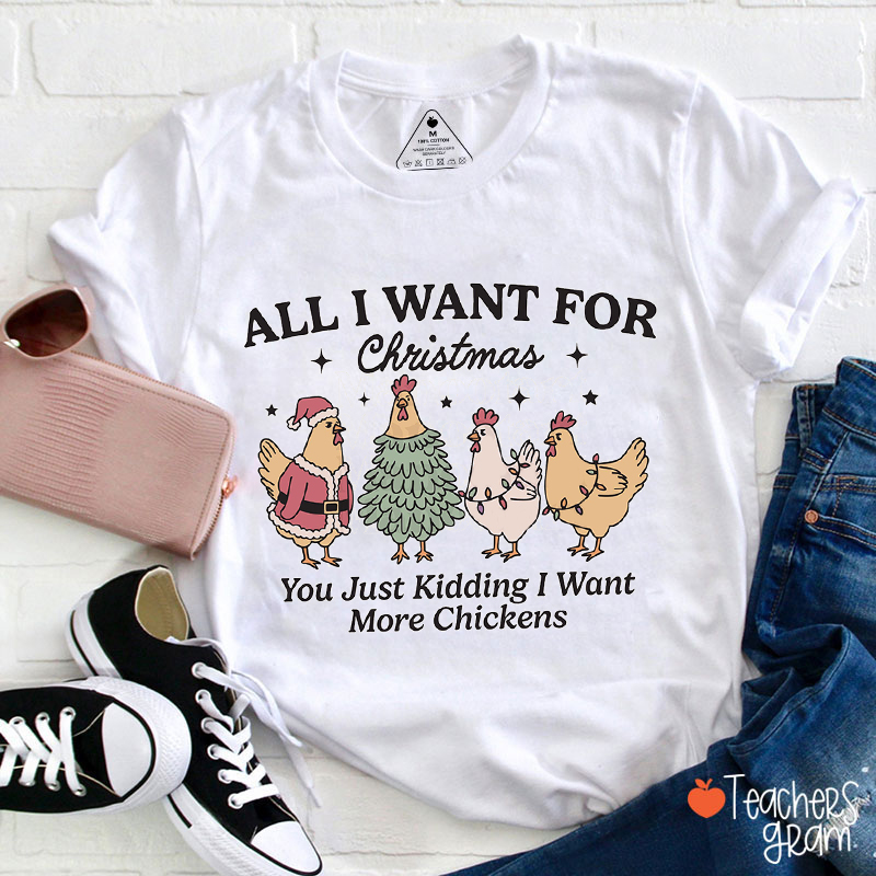 All I Want For Christmas Teacher T-Shirt