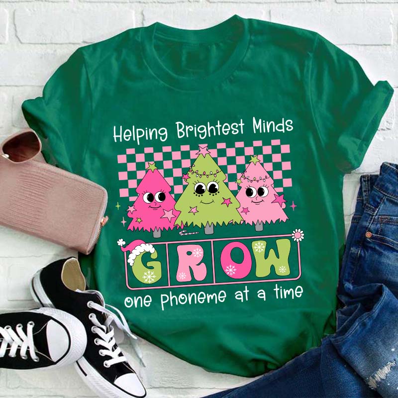 Helping Brightest Minds Grow One Phoneme At A Time Teacher T-Shirt