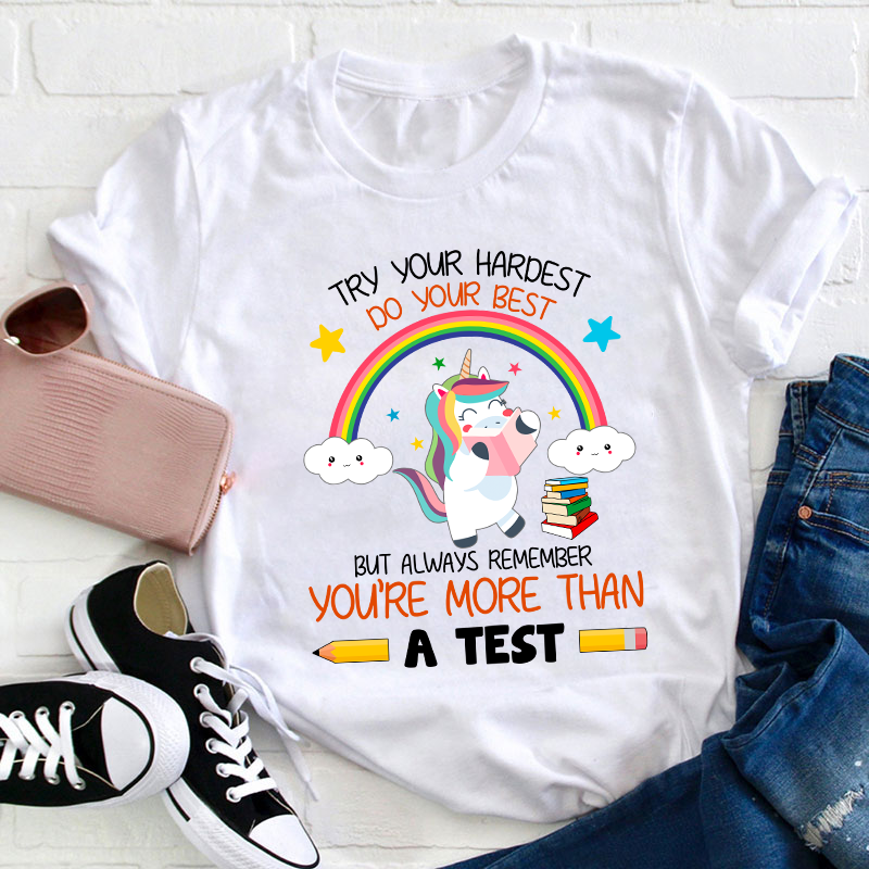 Try Your Hardest Do Your Best Teacher T-Shirt