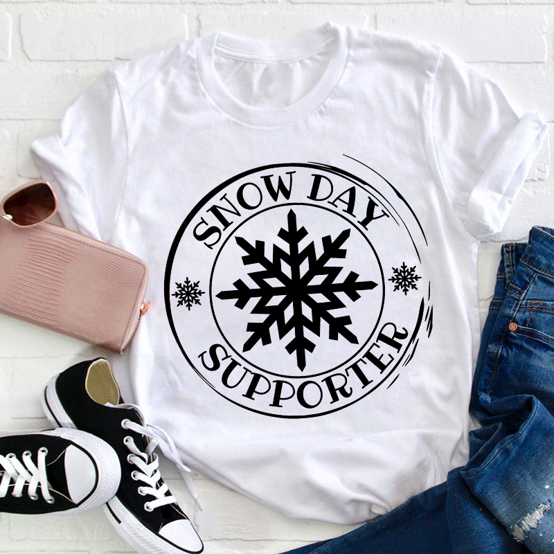 Snow Day Supporter Teacher T-Shirt