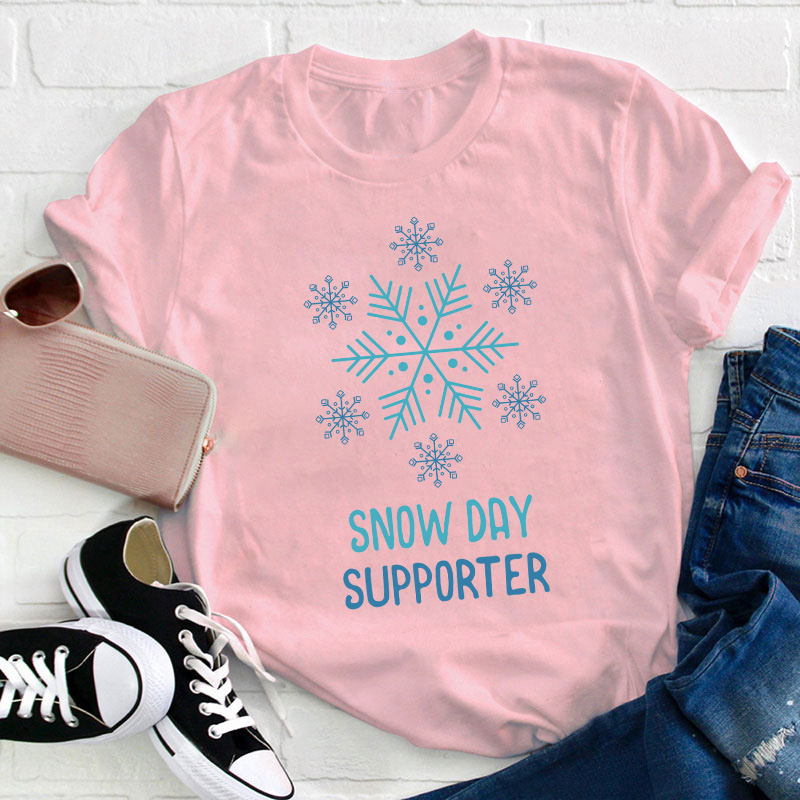 Snow Day Supporter Teacher T-Shirt