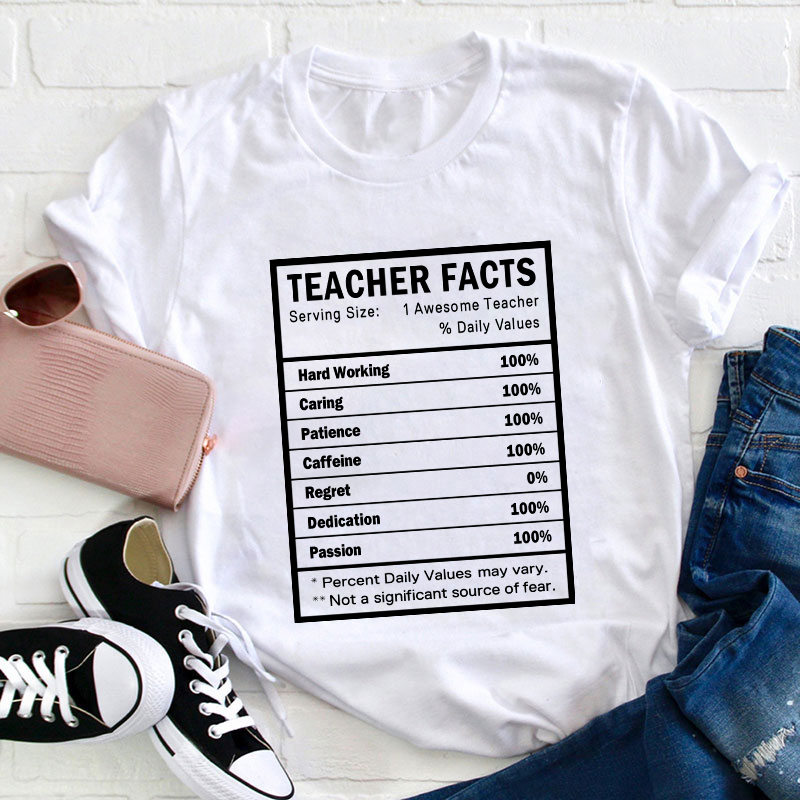 Teacher Facts Teacher T-Shirt