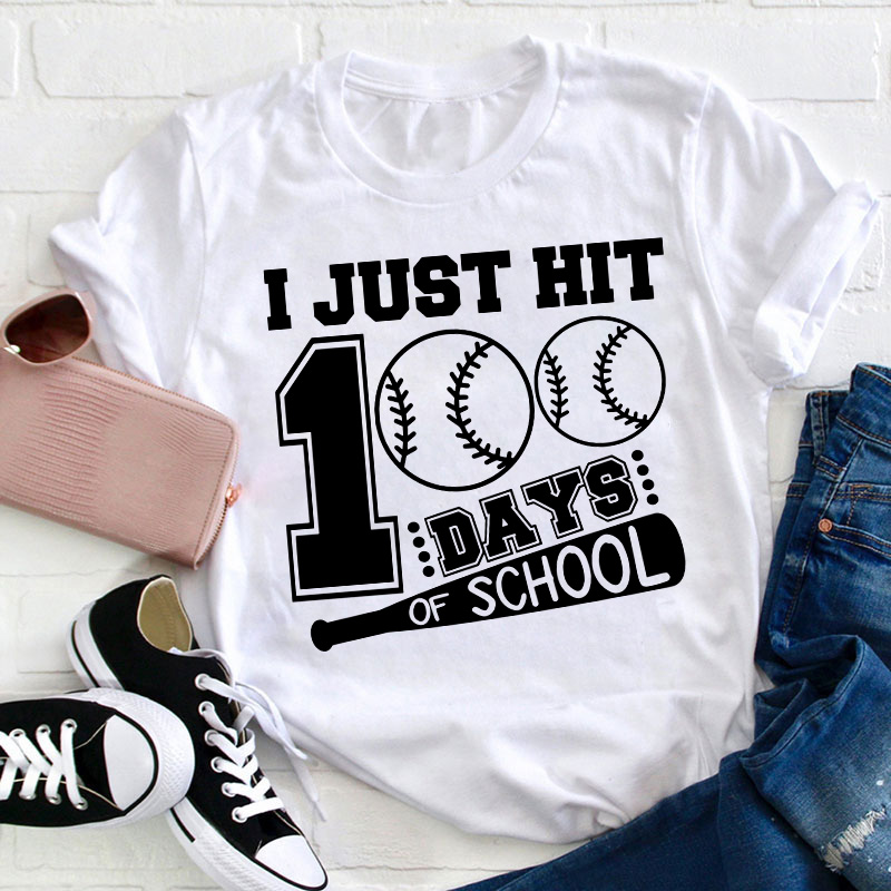 I Just Hit 100 Days Of School Teacher T-Shirt