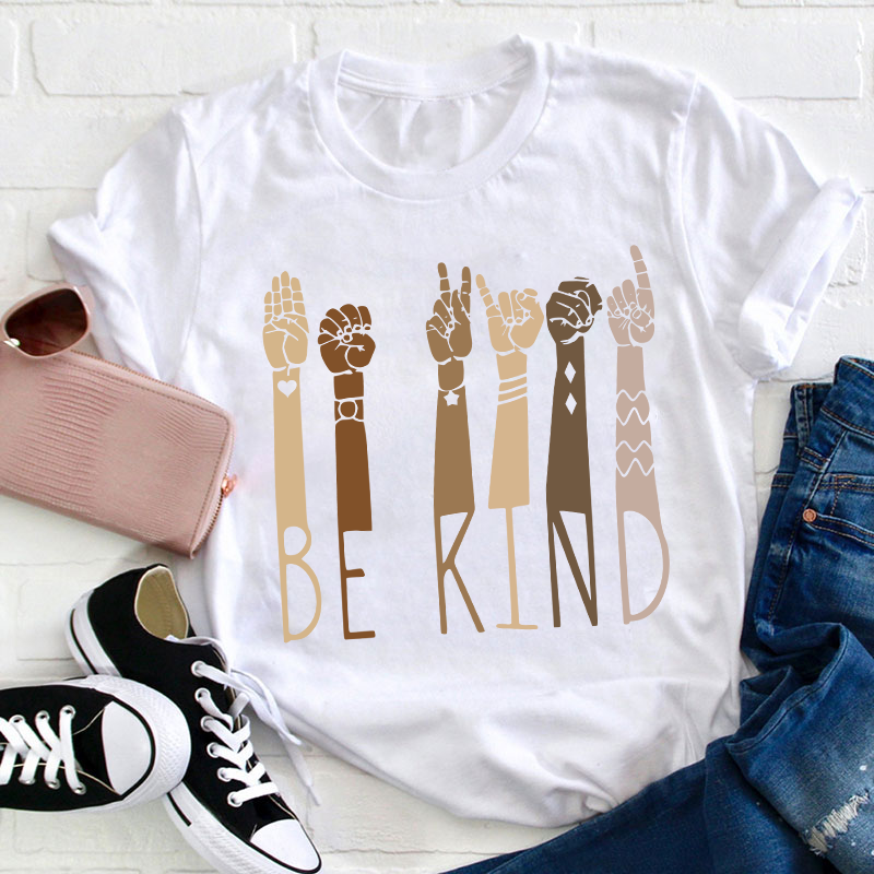 Always Remember To Be Kind Teacher T-Shirt