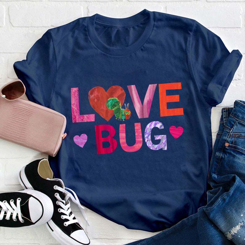 Love Bug Teacher T-Shirt