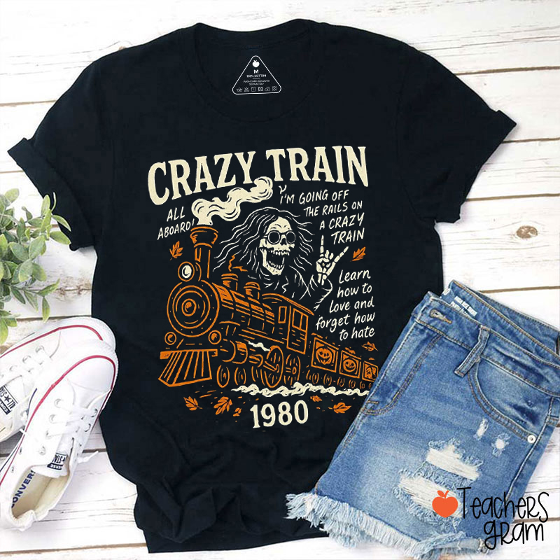 Crazy Train Teacher T-Shirt