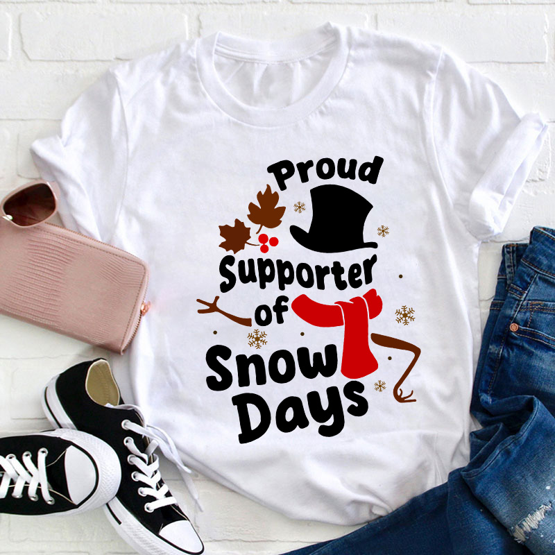 Proud Supporter Snow Days Teacher T-Shirt