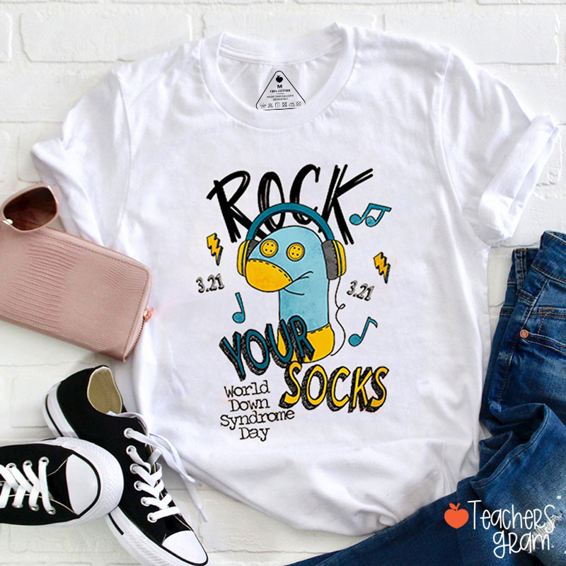 Rock Your Socks Down Syndrome Day Teacher T-Shirt