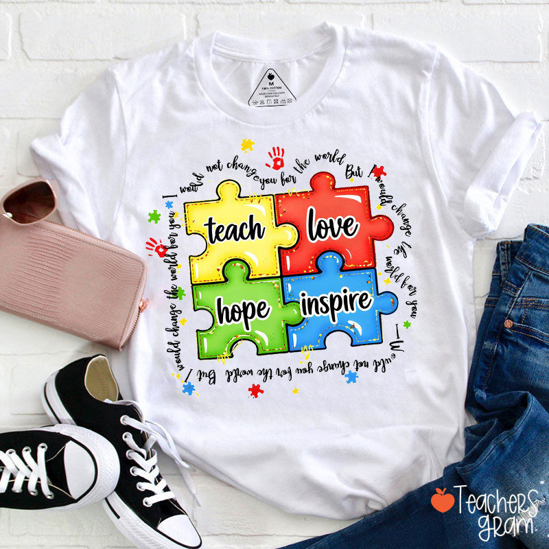 Teach Love Hope Inspire Autism Awareness Teacher T-Shirt