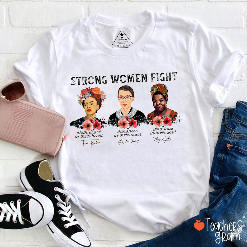 Strong Women Fight Teacher T-Shirt