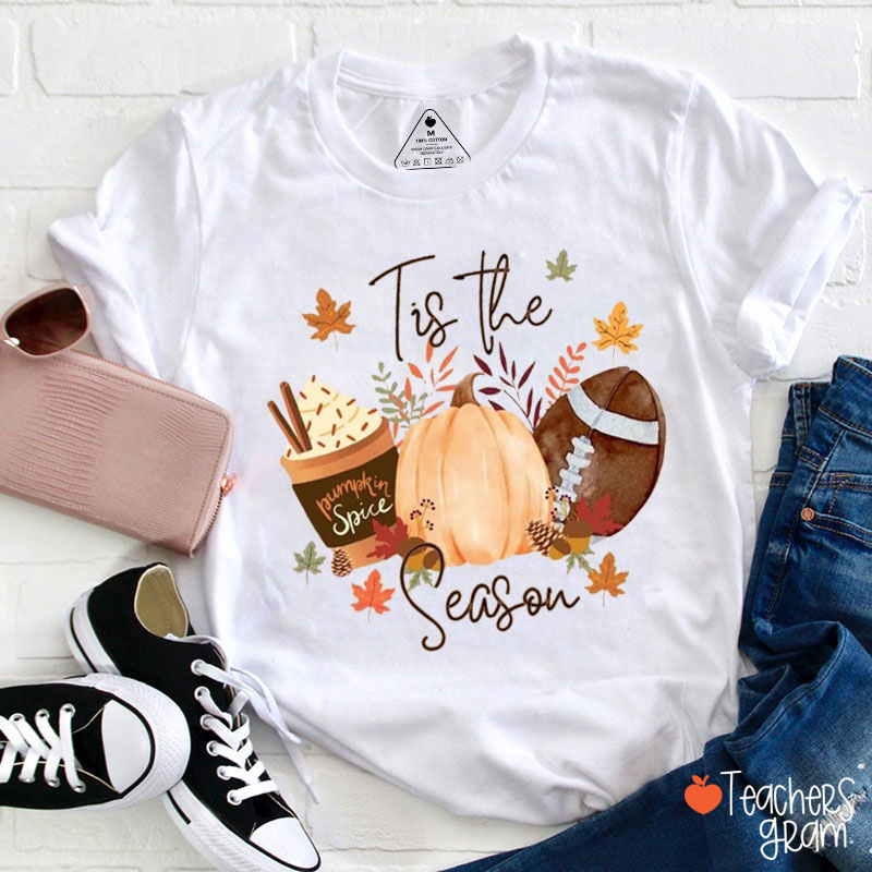 Tis The Season Pumpkin Spice Teacher T-Shirt