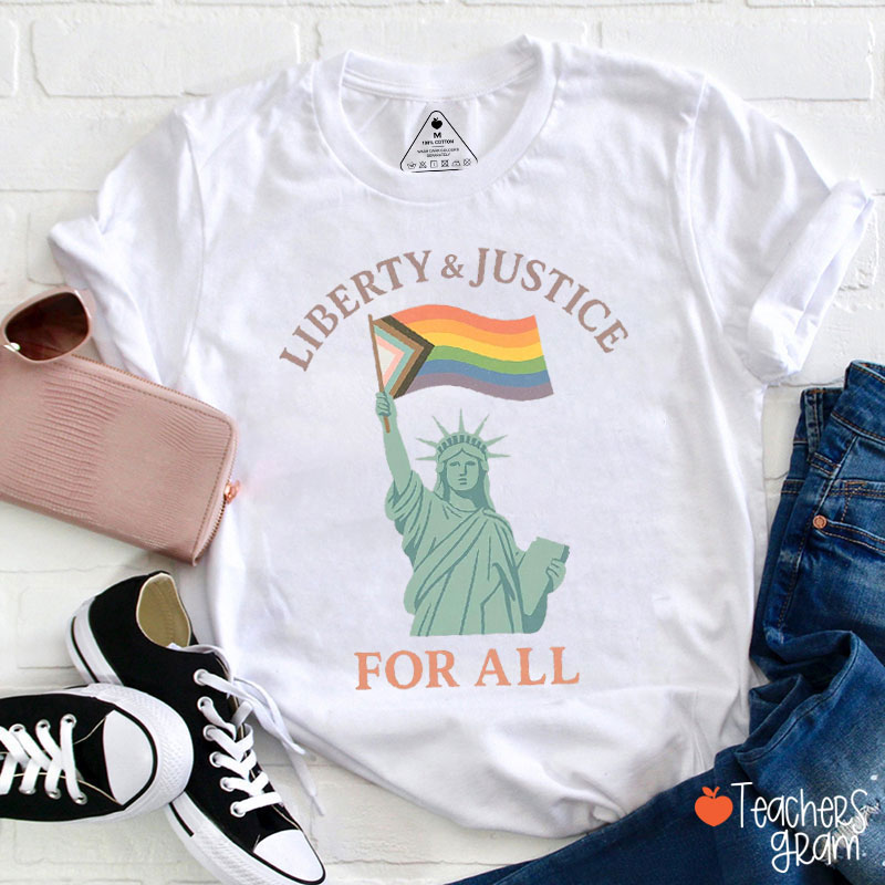Liberty And Justice For All Teacher T-Shirt