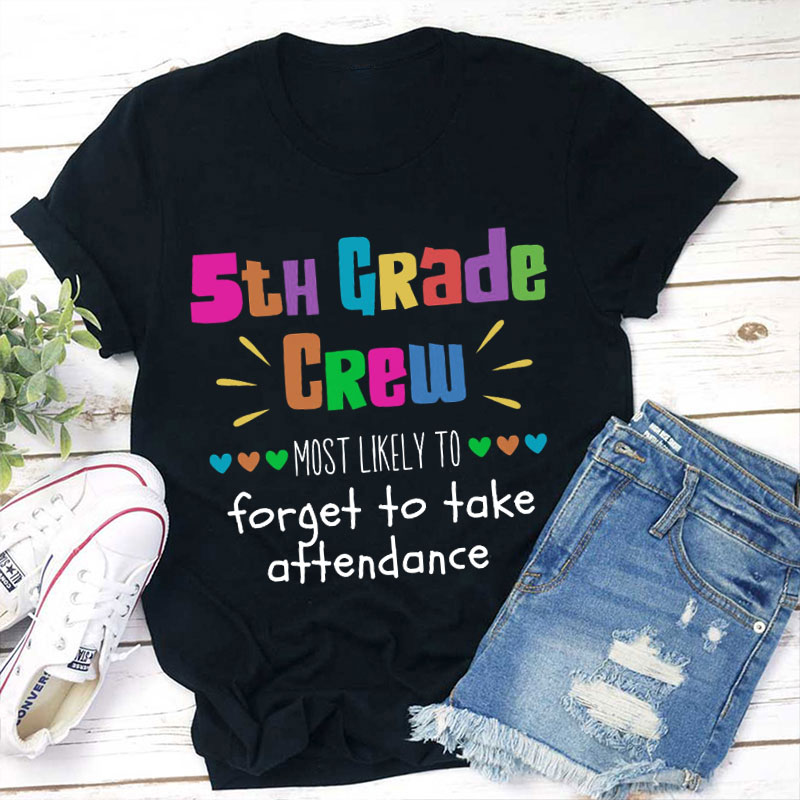 Personalized Back To School Most Likely To Do Teacher T-Shirt