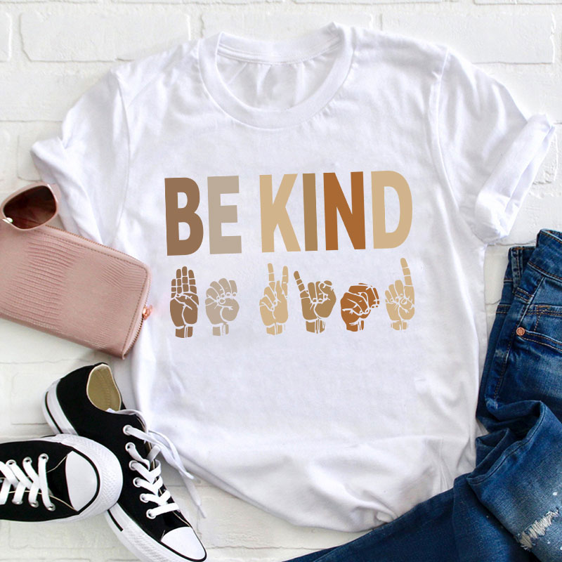 Be Kind Sign Language Teacher T-Shirt