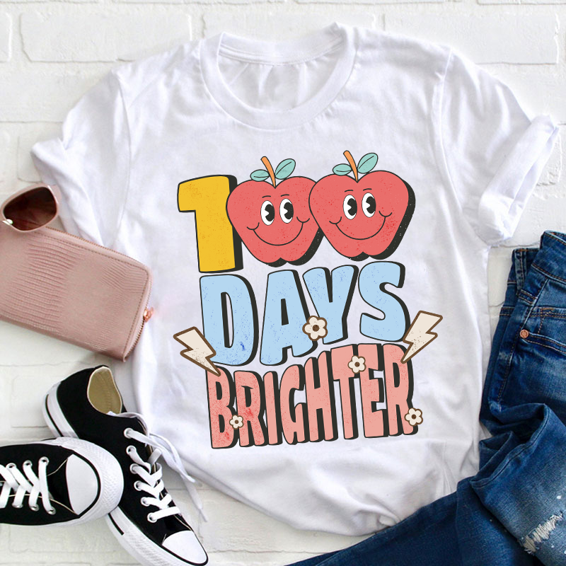 100 Days Brighter Teacher T-Shirt