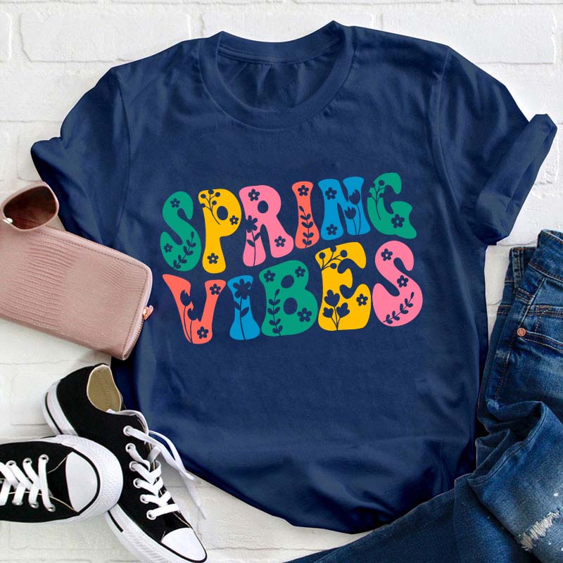 Spring Vibes Teacher T-Shirt