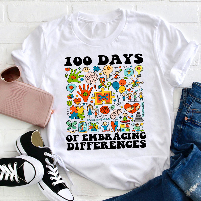 100 Days Of Embracing Differences Special Education Teacher T-Shirt