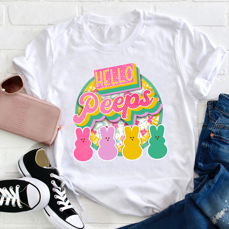 Hello Peeps Teacher T-Shirt