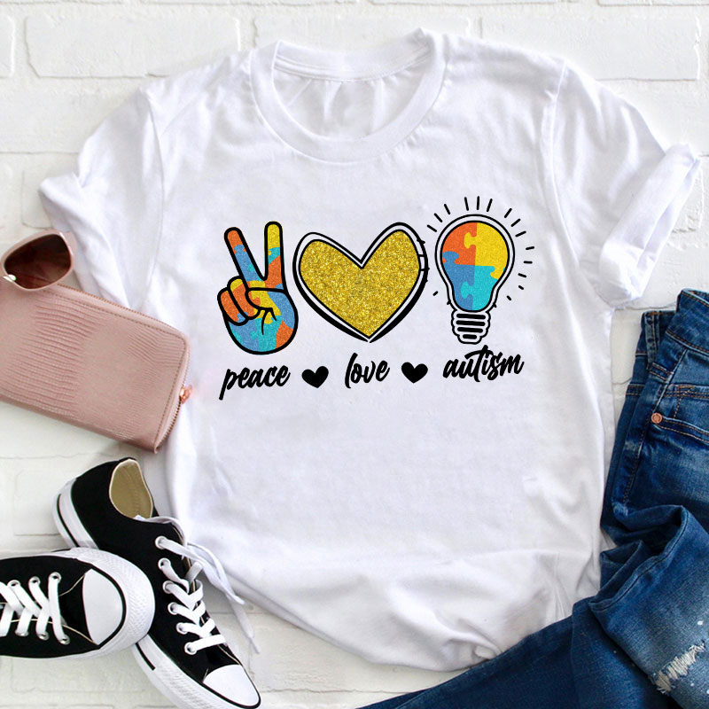 Peace Love Autism Autism Awareness Teacher T-Shirt