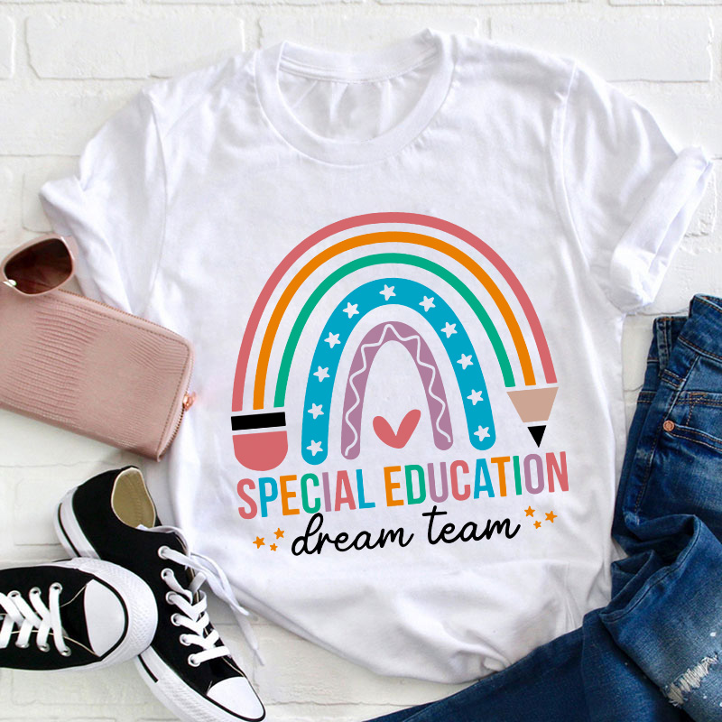 Special Education Dream Team Teacher T-Shirt