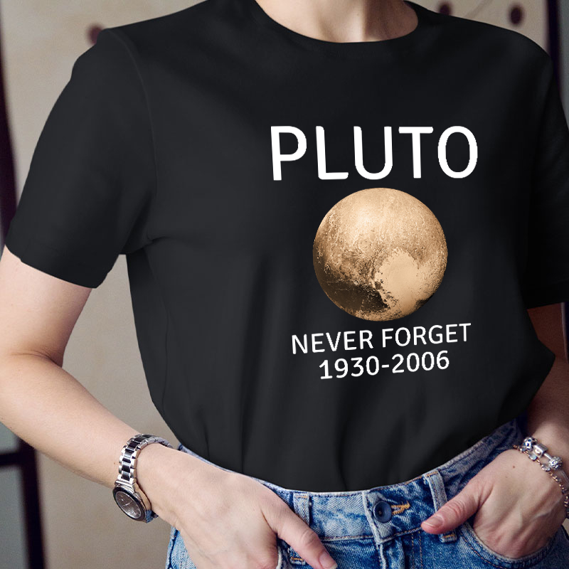 Pluto Never Forget Teacher T-Shirt