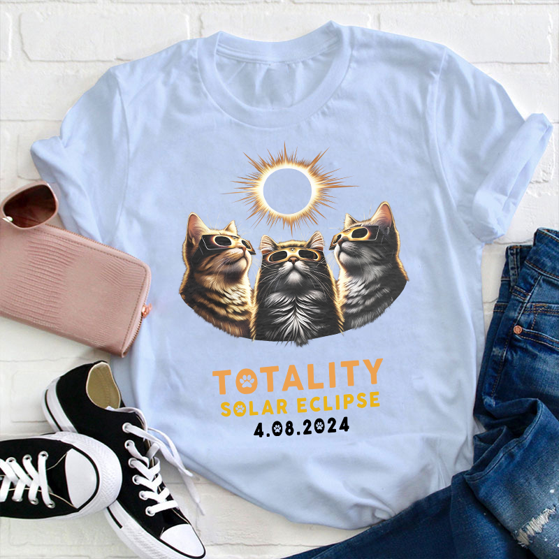 Totality Solar Eclipse First Time In Our Life Teacher T-Shirt
