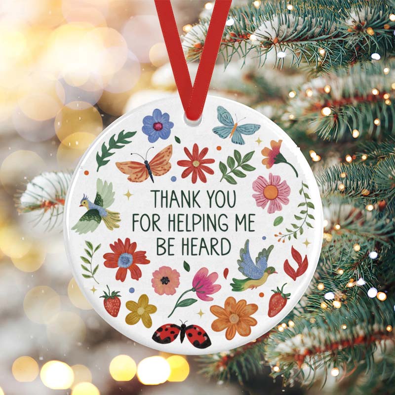 Thank You For Helping Me Be Heard Teacher Ceramic Christmas Ornament