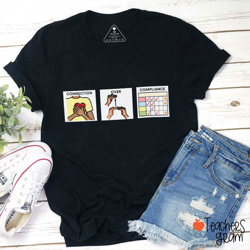 Connection Over Compliance SLP Teacher T-Shirt