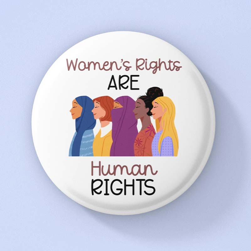 Women's Rights Are Human Rights Teacher Pinback Button