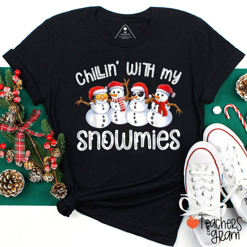 Chillin' With My Snowmies Teacher T-Shirt