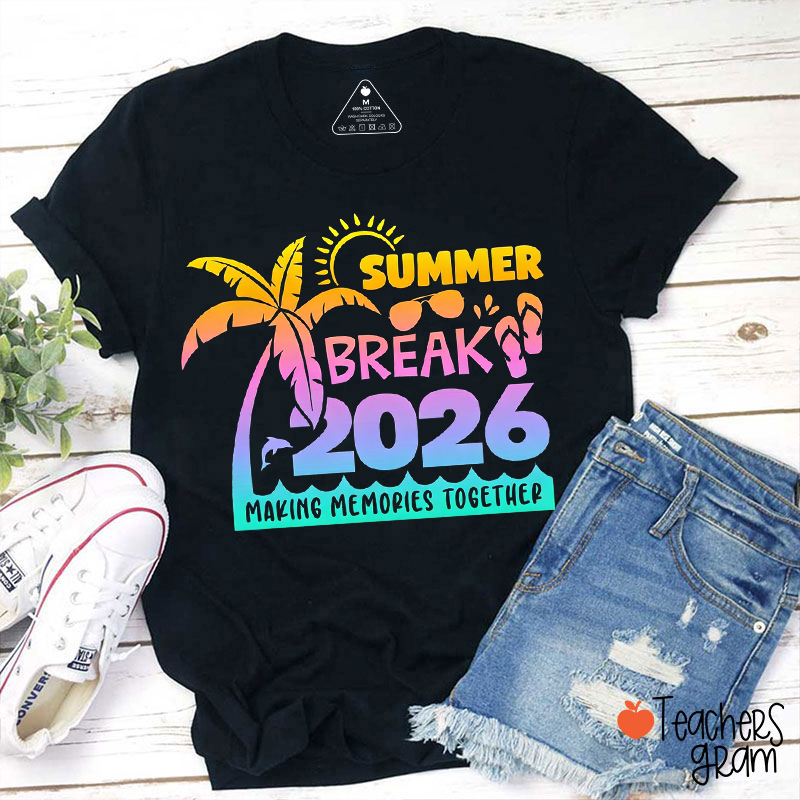 Personalized Summer Break Making Memories Together Teacher T-Shirt