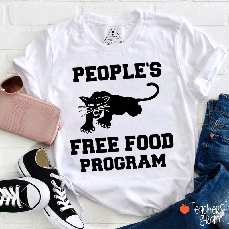 People's Free Food Program Teacher T-Shirt