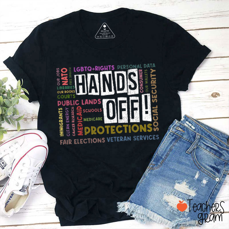 Hands Off Teacher T-Shirt