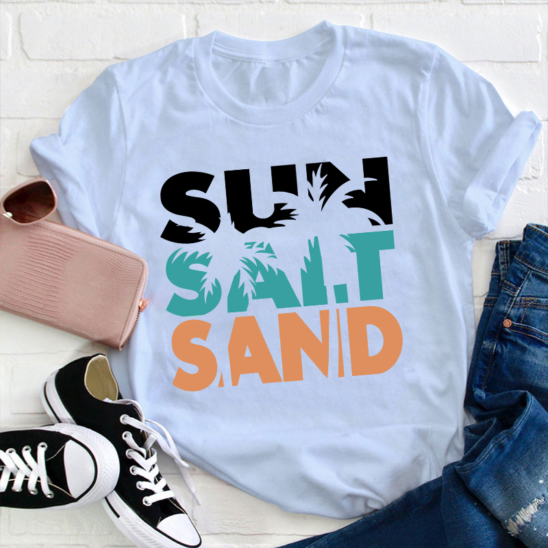 Sun Salt Sand Summer Teacher T-Shirt
