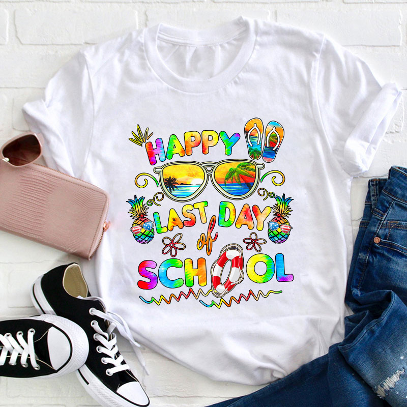 Pineapple Happy Last Day Of School Teacher T-Shirt